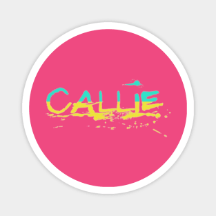 Callie Name Artistic Magnet